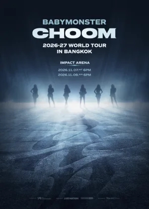 2026'27 BABYMONSTER WORLD TOUR [CHOOM] IN BANGKOK