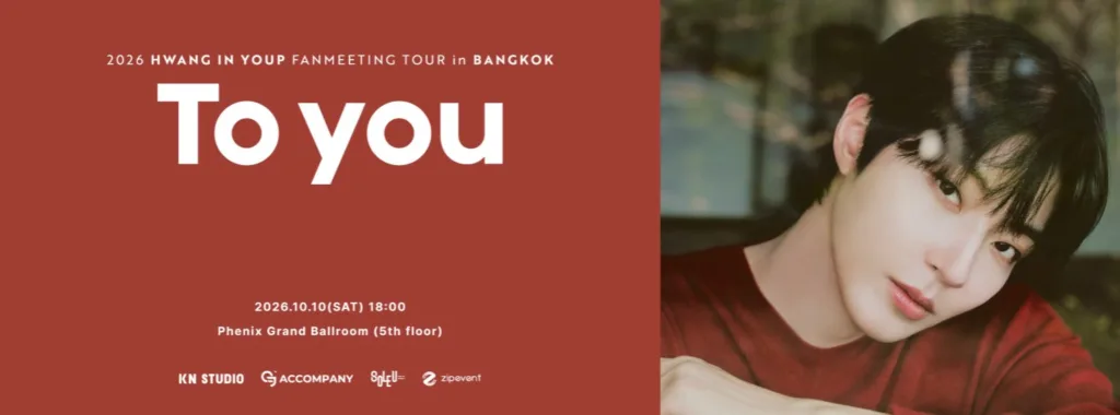 2026 HWANG IN YOUP FANMEETING TOUR To you in BANGKOK