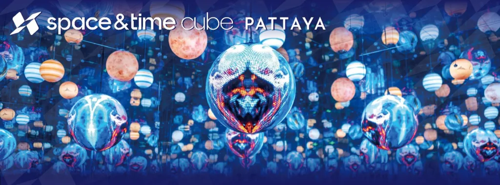 Space & Time Cube Pattaya