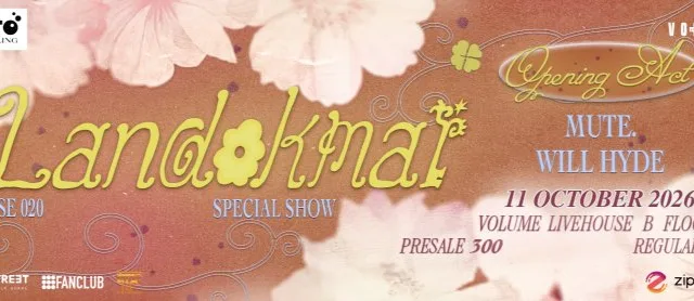ZATO PRESENTS BASE 020 : LANDOKMAI SPECIAL SHOW