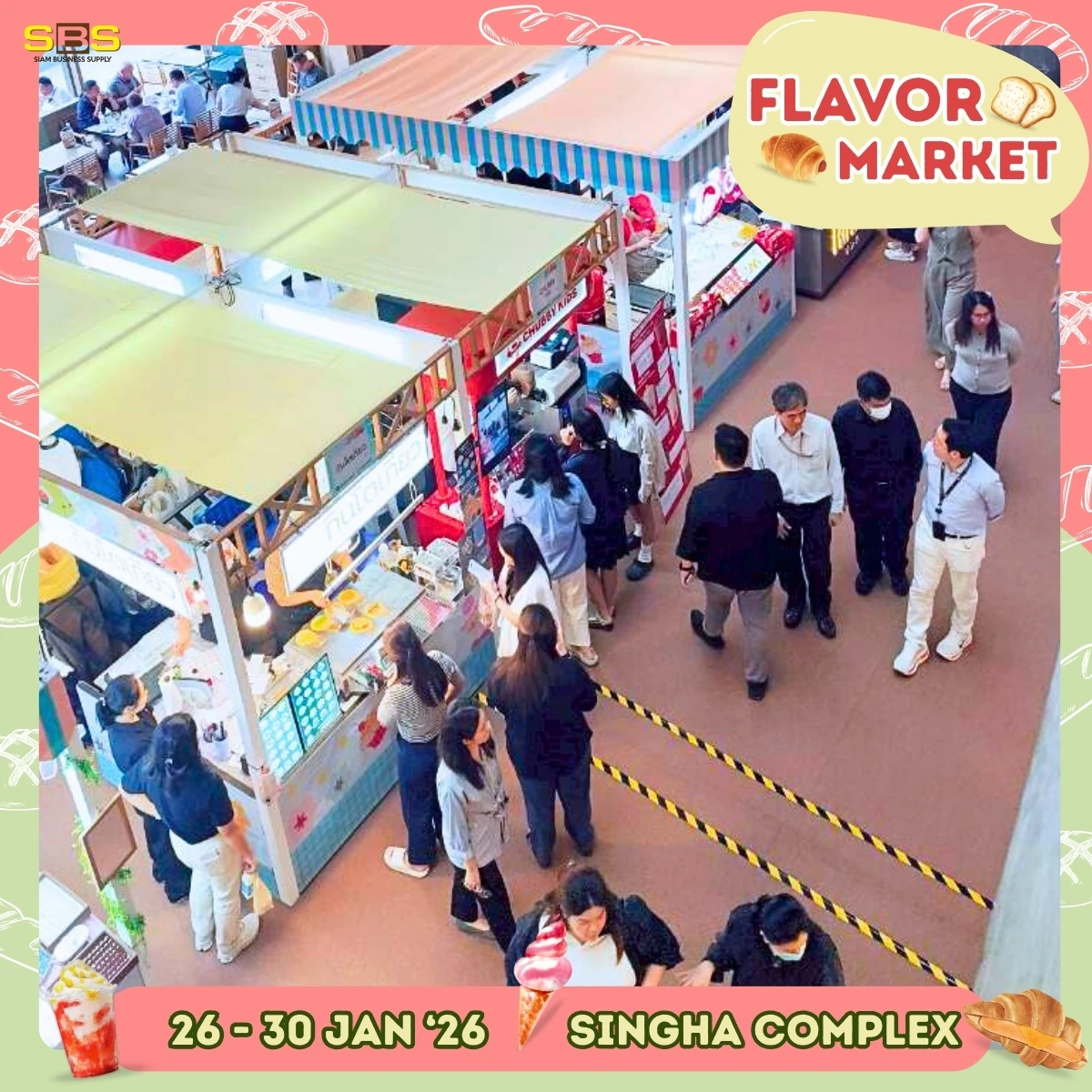 มุมสูงของบูธและทางเดินภายในสิงห์ คอมเพล็กซ์ ในภาพประกอบประชาสัมพันธ์ FLAVOR MARKET ของ SBS Event ที่ไม่ระบุวันถ่าย